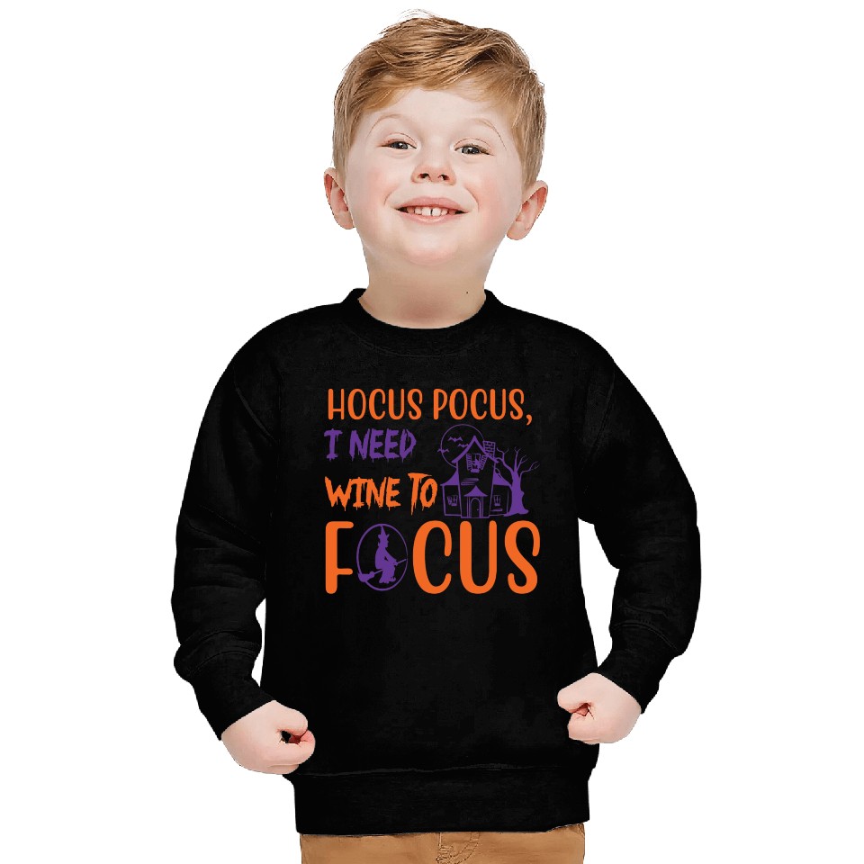 Hocus Pocus I Need Wine To Focus Halloween Sweatshirts