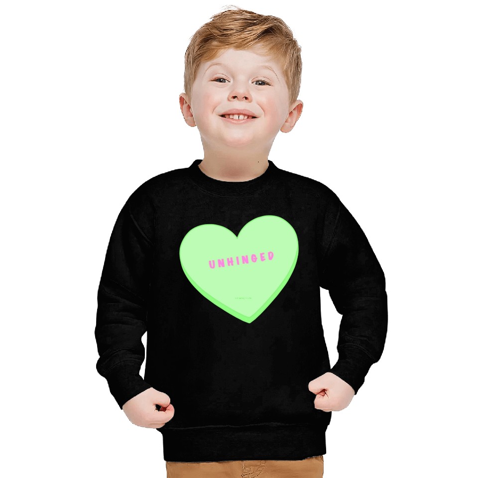 unhinged conversation heart Sweatshirts