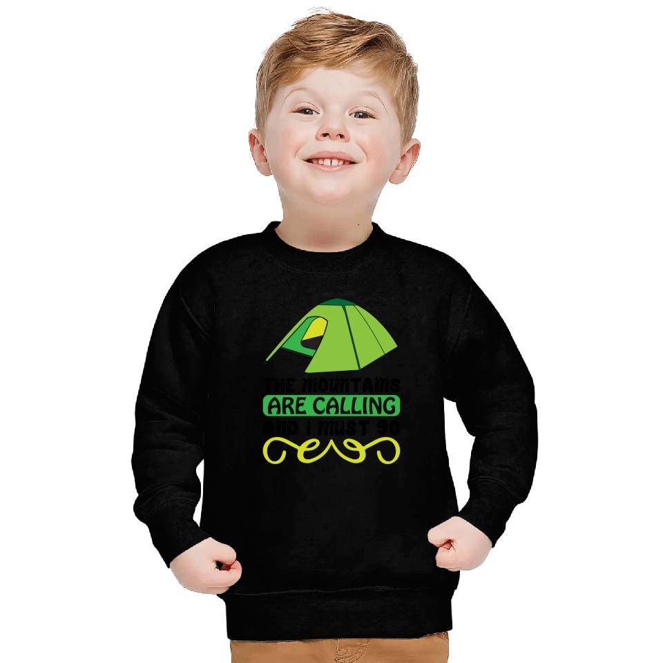 The mountains are calling and I must go 01 Sweatshirts