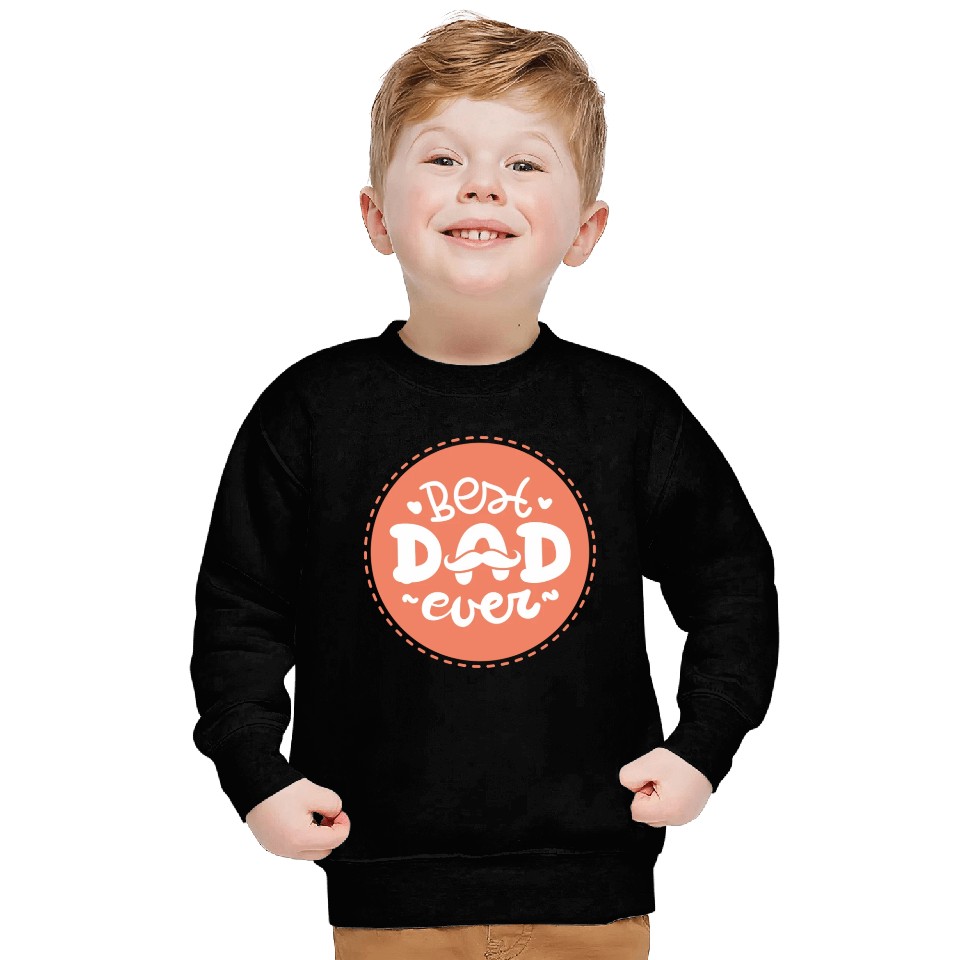 Best Dad Ever Sweatshirts
