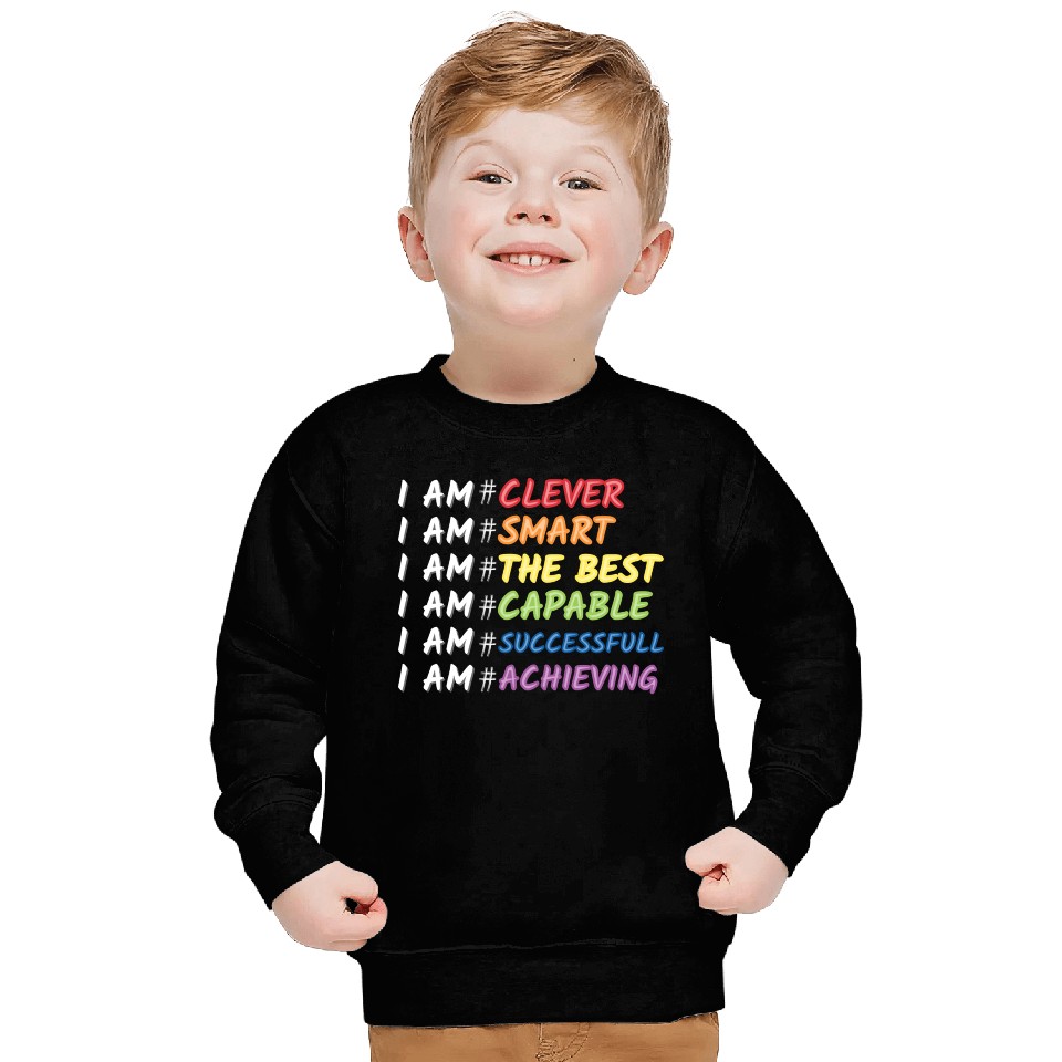 Daily Motivational Affirmation Self Love Quote Sweatshirts