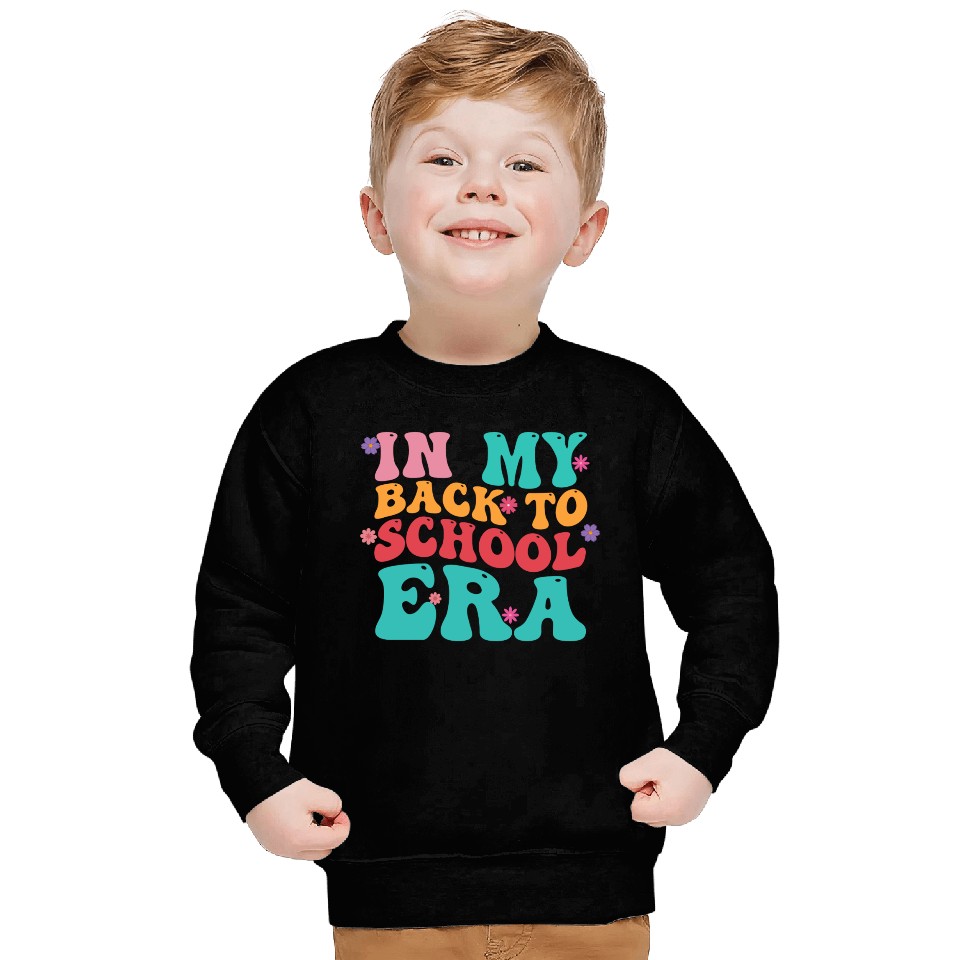 In My Back To School Era Sweatshirts