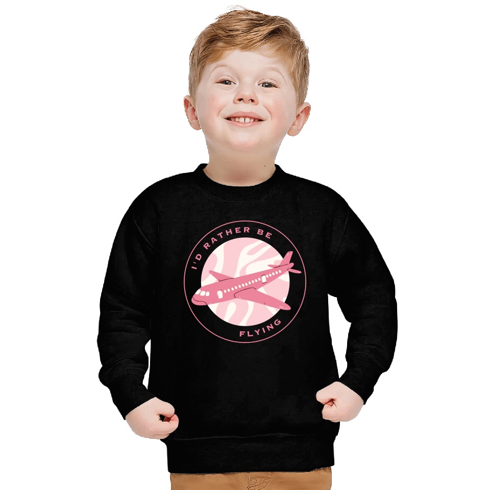 I'd rather be flying Sweatshirts
