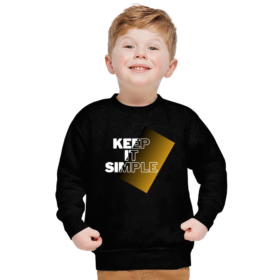 keep it simple Sweatshirts