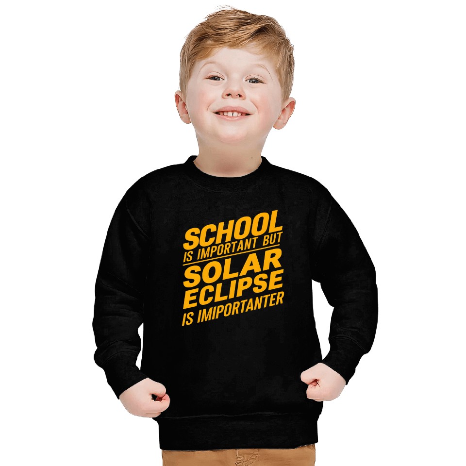 school is important but solar eclipse is important Sweatshirts