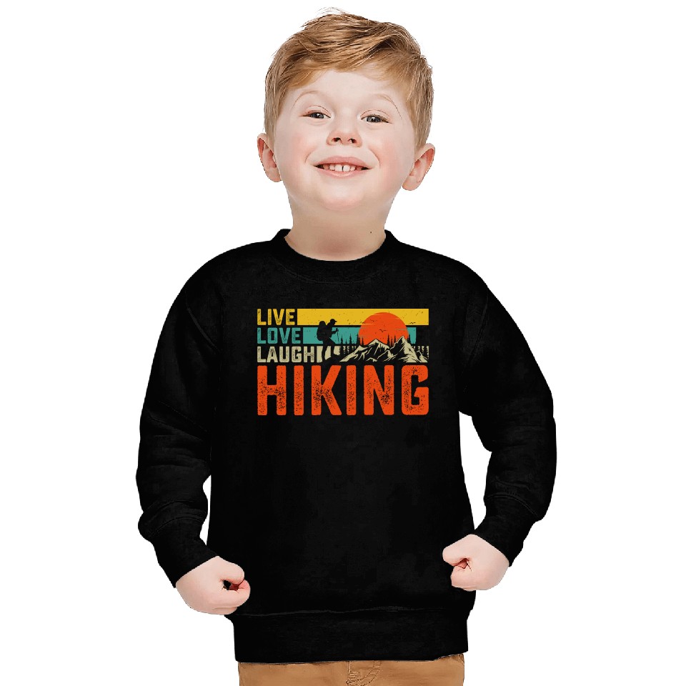 Live love laugh hiking Sweatshirts