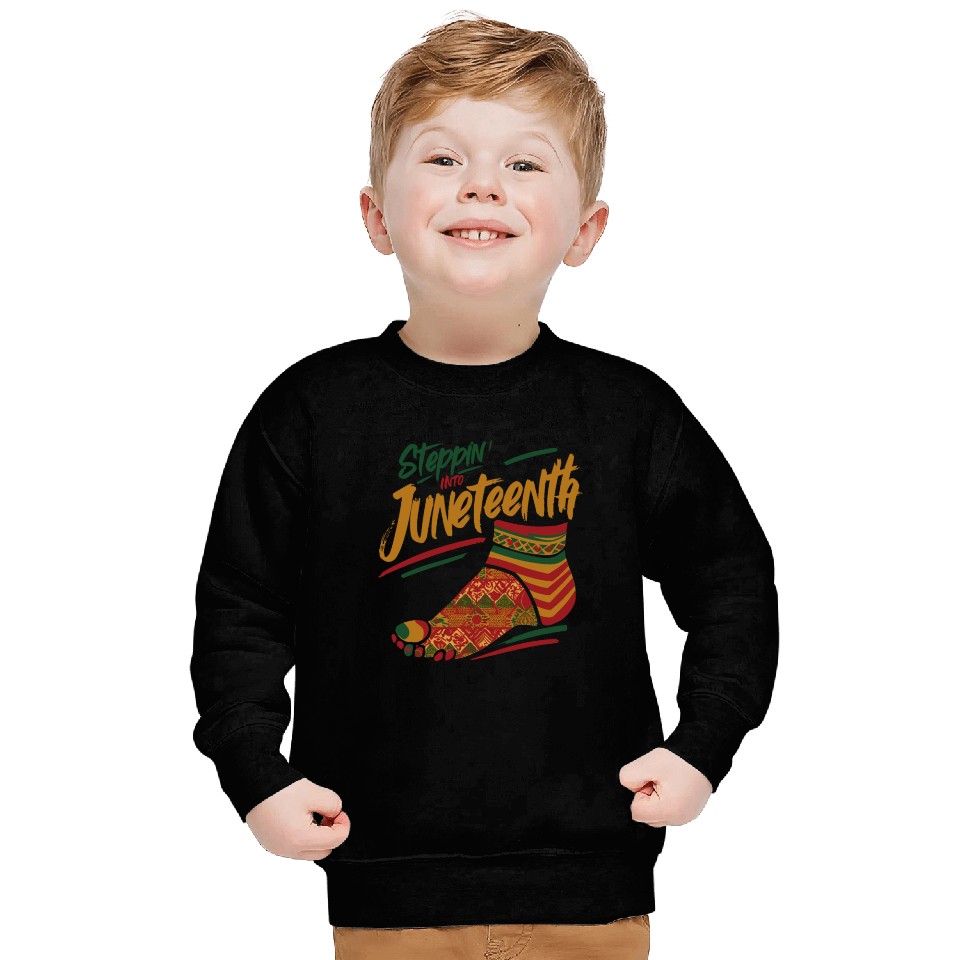 Stepping into juneteenth 1865 independence day Sweatshirts