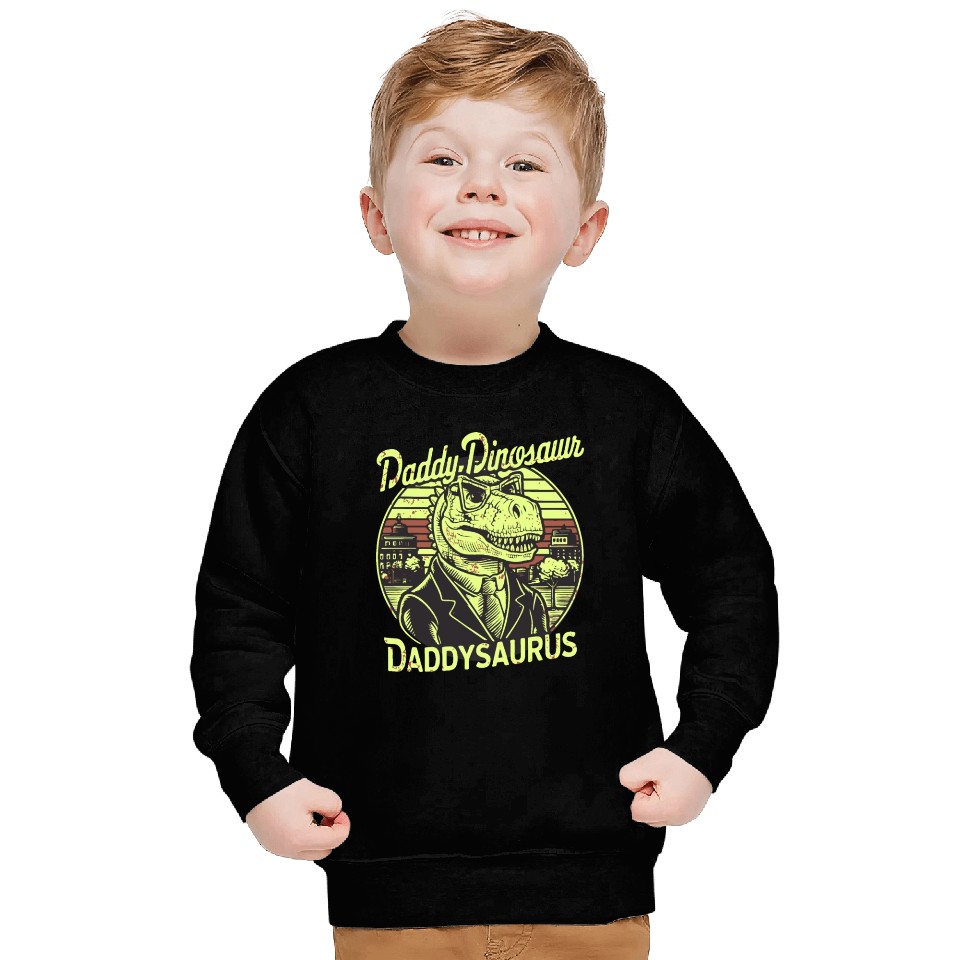 Daddy Dinosaur Daddysauru Supernatural Sweatshirts