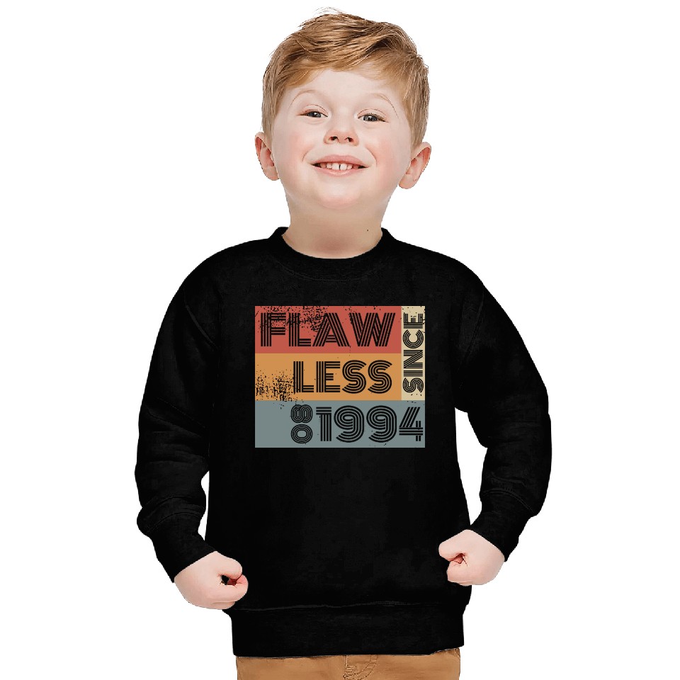 30th birthday Flawless since 08/1994 Sweatshirts
