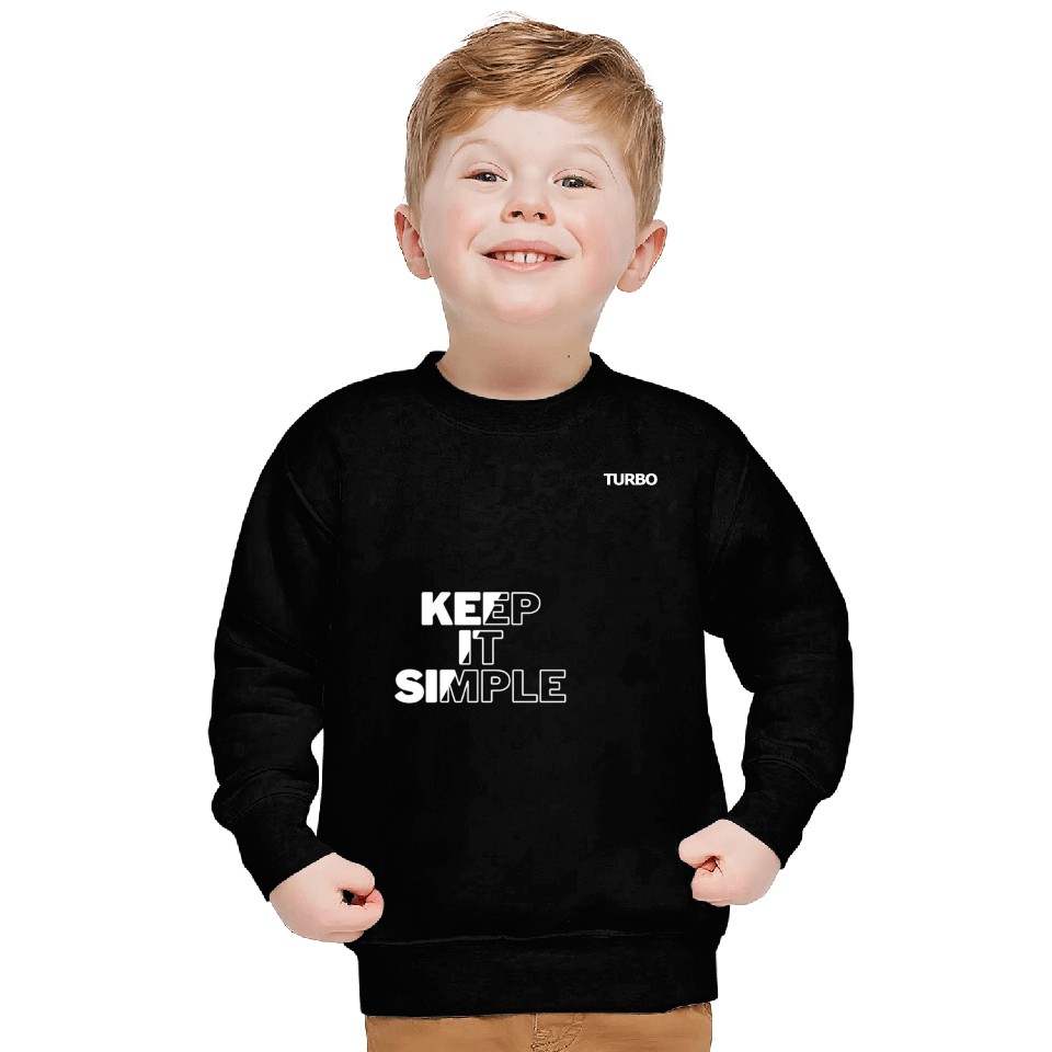 TURBO "KEEP IT SIMPLE" Merch Sweatshirts