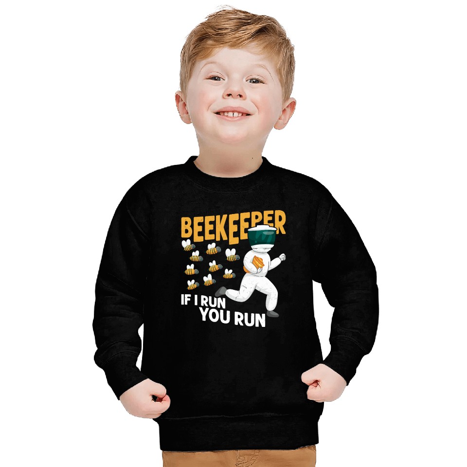 Beekeeper If I Run, You Run Beekeeping Apiarist Sweatshirts