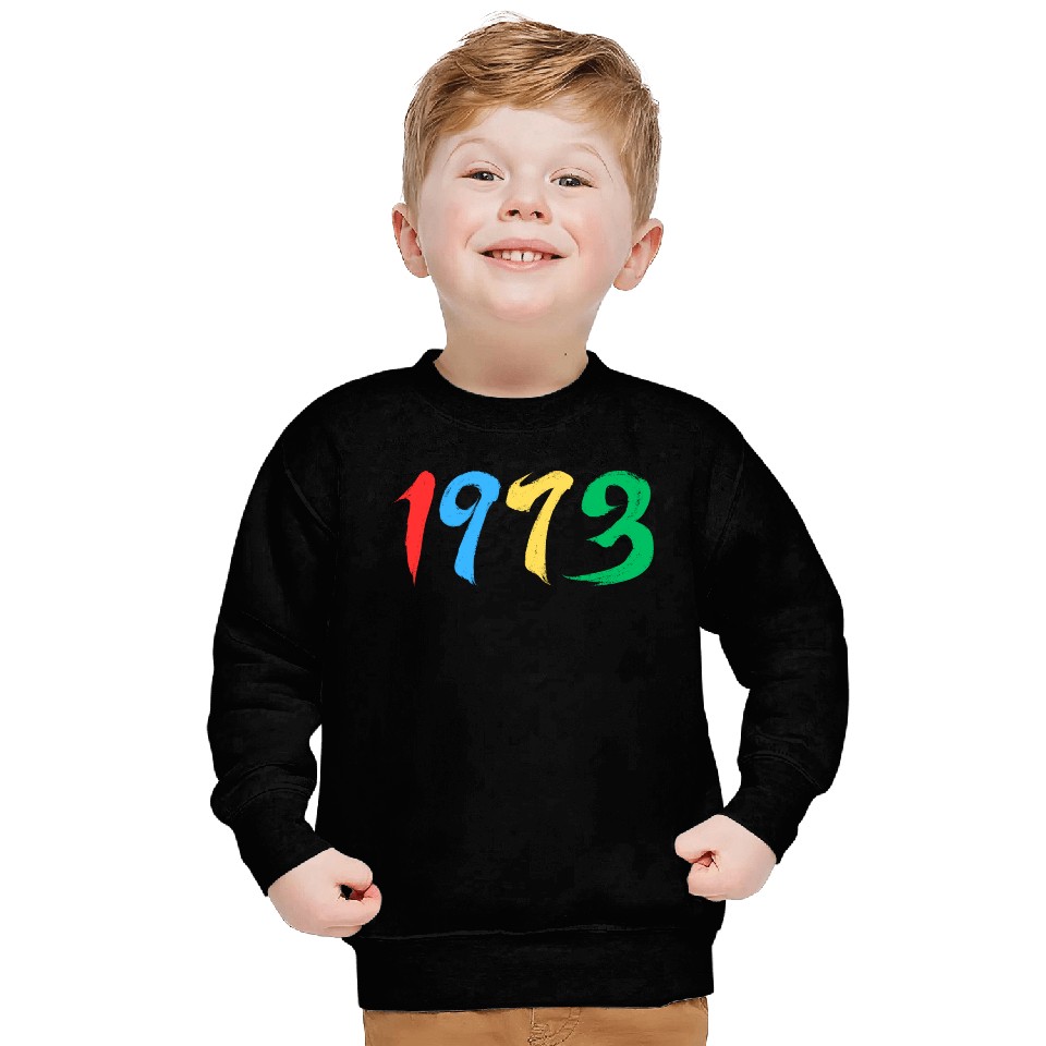 1973, 50th birthday Sweatshirts