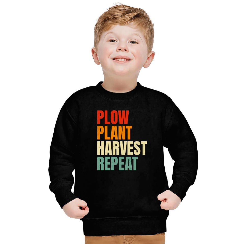Plow Plant Harvest Repeat Farming Sweatshirts