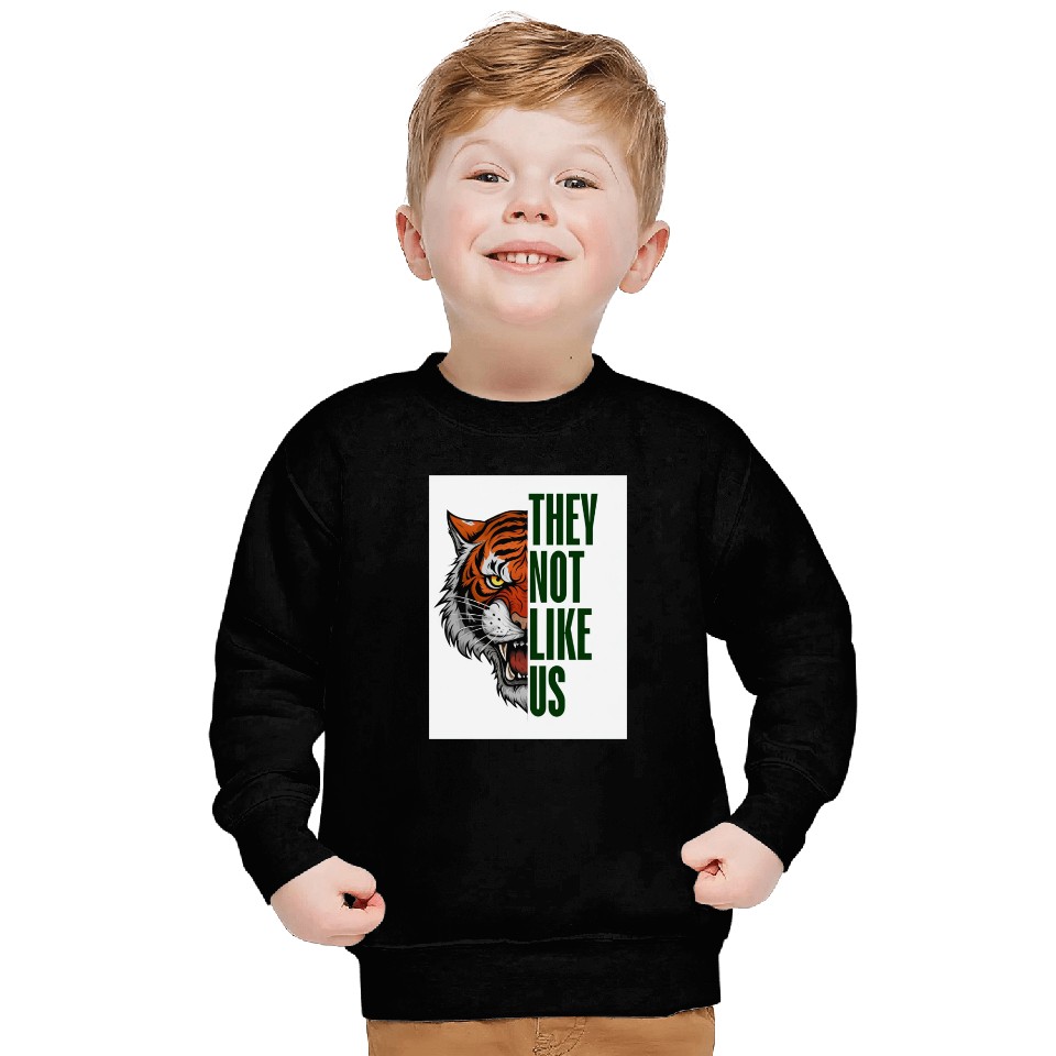 Fearless Tiger - They Not Like Us Sweatshirts