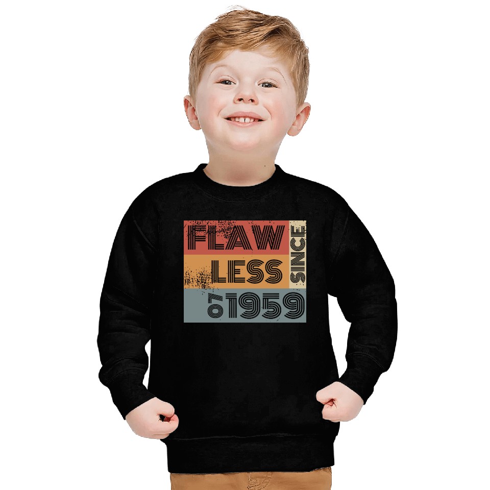 66th birthday Flawless since 07/1959 Sweatshirts