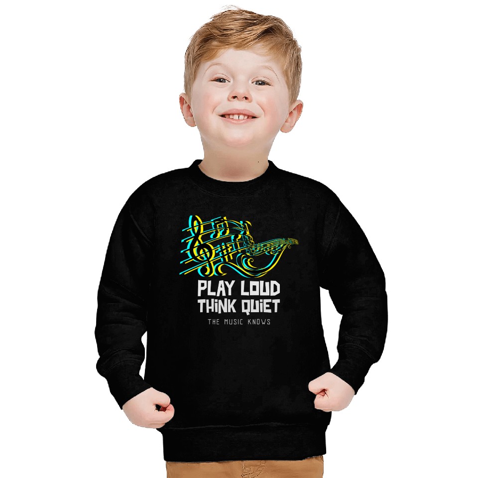 Play Loud, Think Quiet Music Sweatshirts