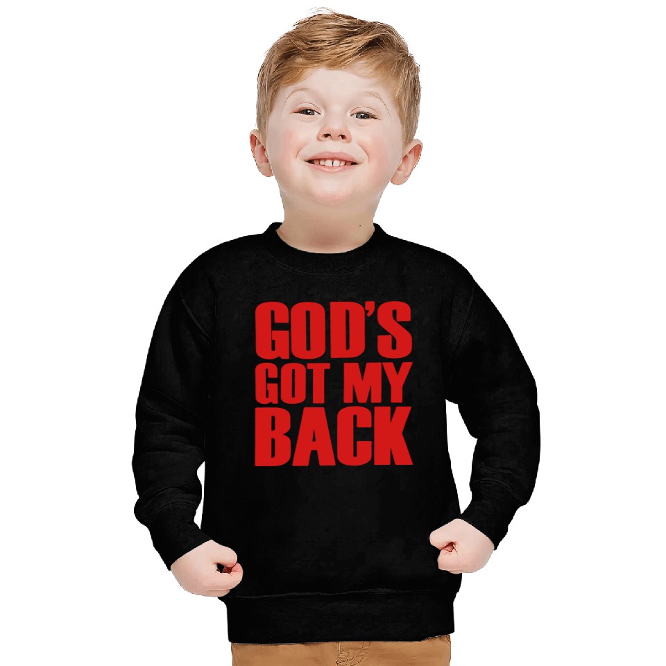 GOD'S GOT MY BACK Sweatshirts