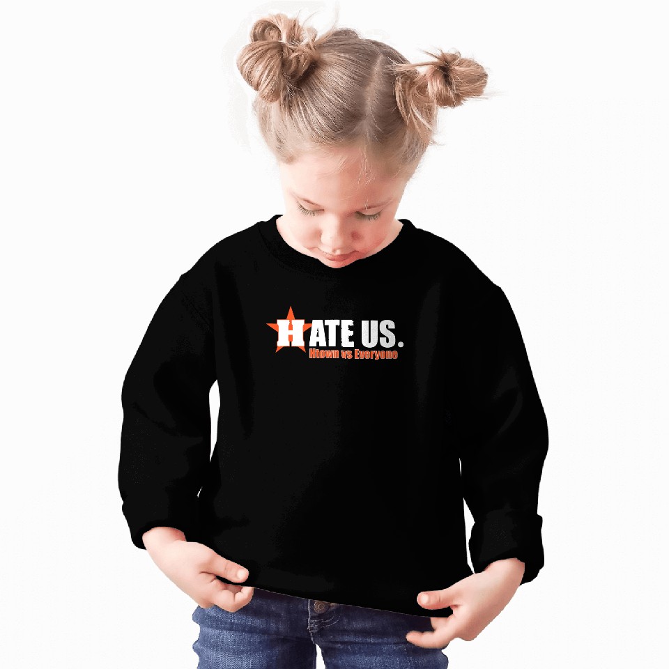 Hate Us Htown vs Everyone Houston Baseball Supporter Sweatshirt