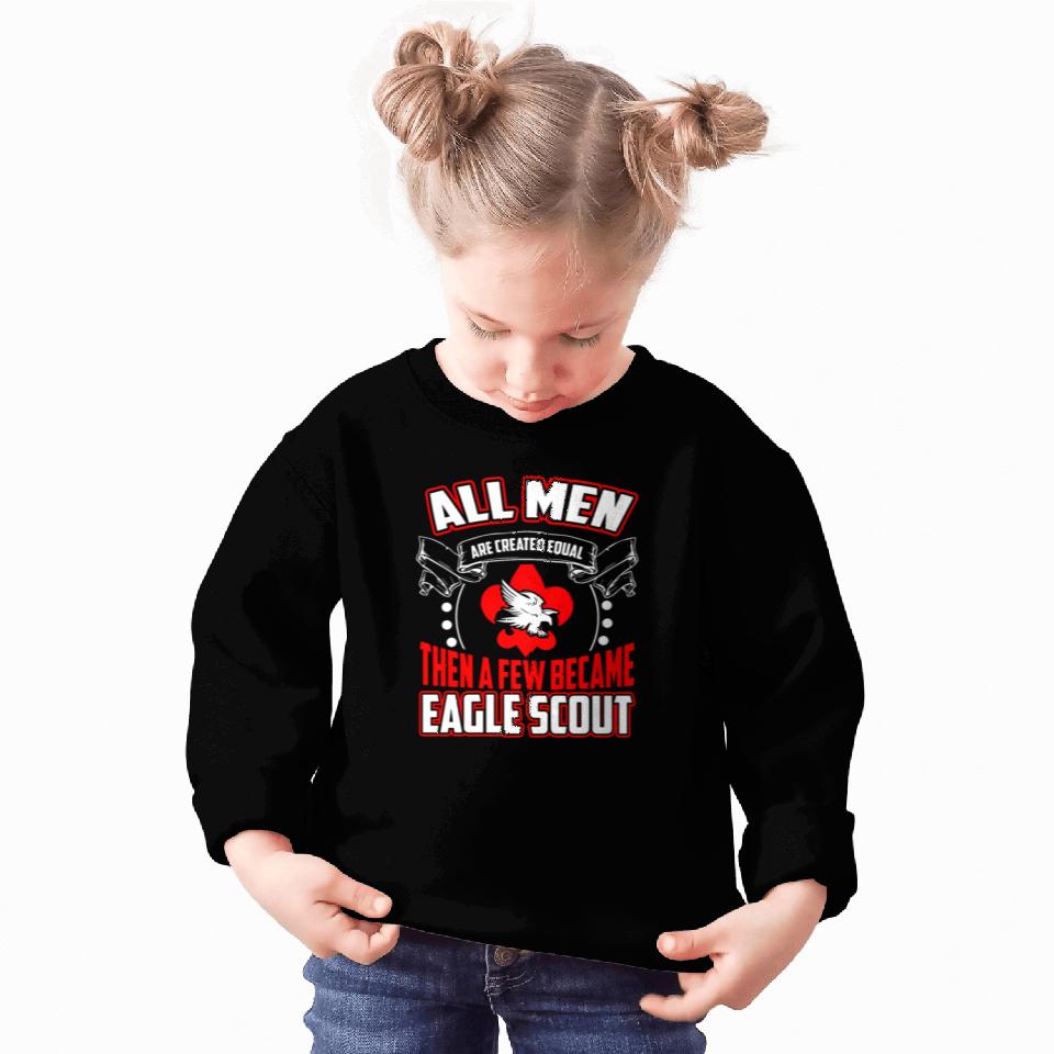All Men are Created Equal Eagle Scout Sweatshirts