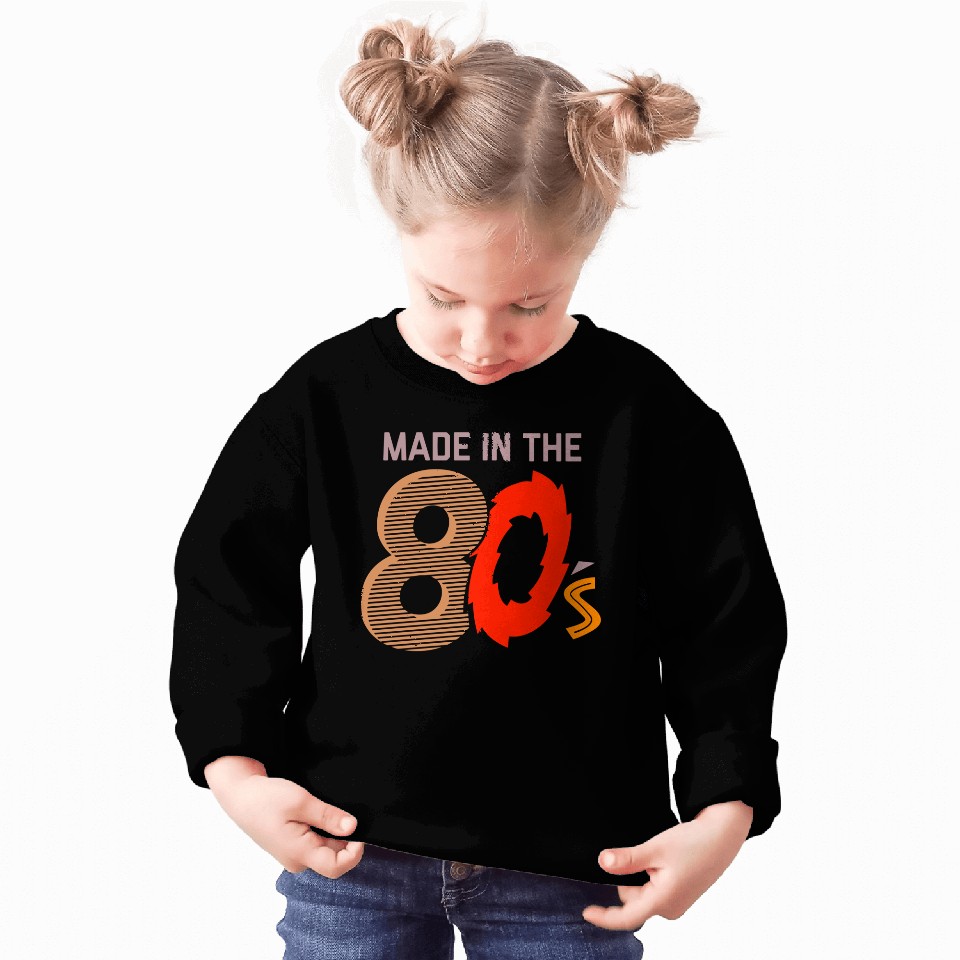 Made In The 80s Sweatshirts