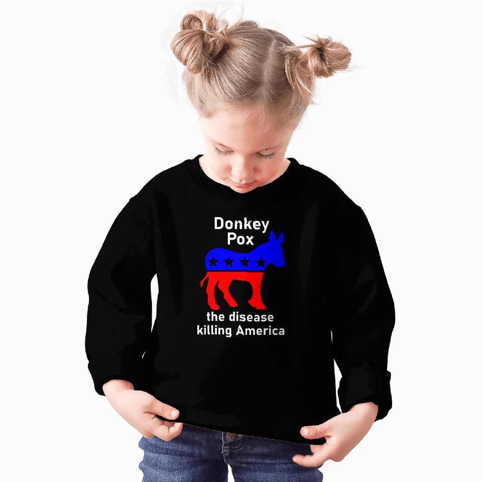 Donkey Pox donkey political funny 2satire Sweatshirts