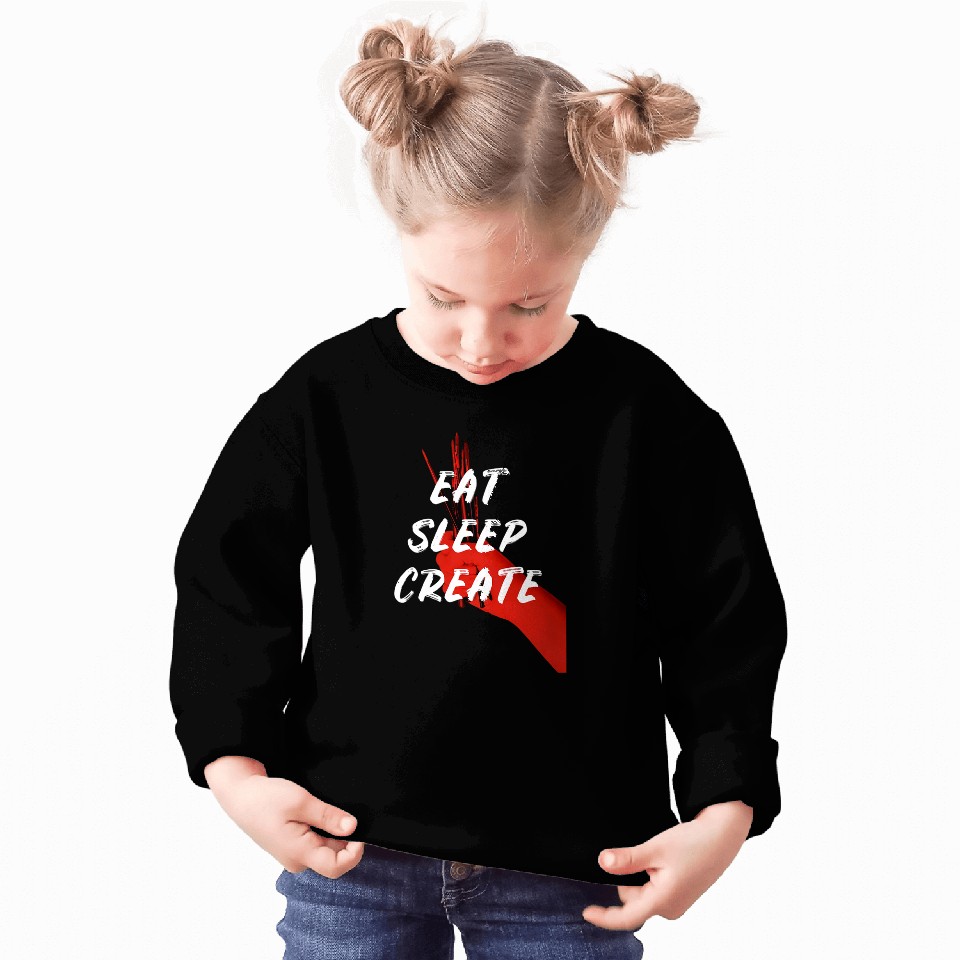 Eat Sleep Create Motivated Artist Painter Sweatshirts