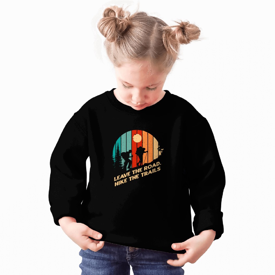 Leave the Road Hike the Trails Camping Mountain Camper Sweatshirts