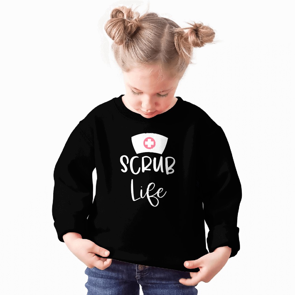 Funny Scrub Life RN nurses Practitioner Nursing Student Sweatshirts