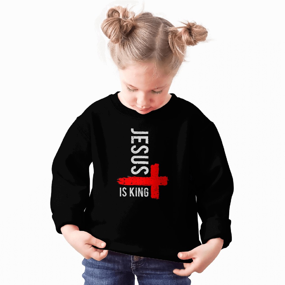Jesus Is King Faith Cross Christianity Belief Distressed Sweatshirts