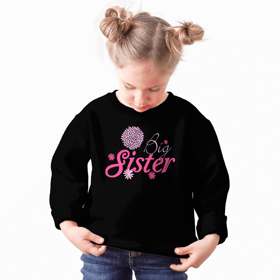 Sister - Big sister Sweatshirts