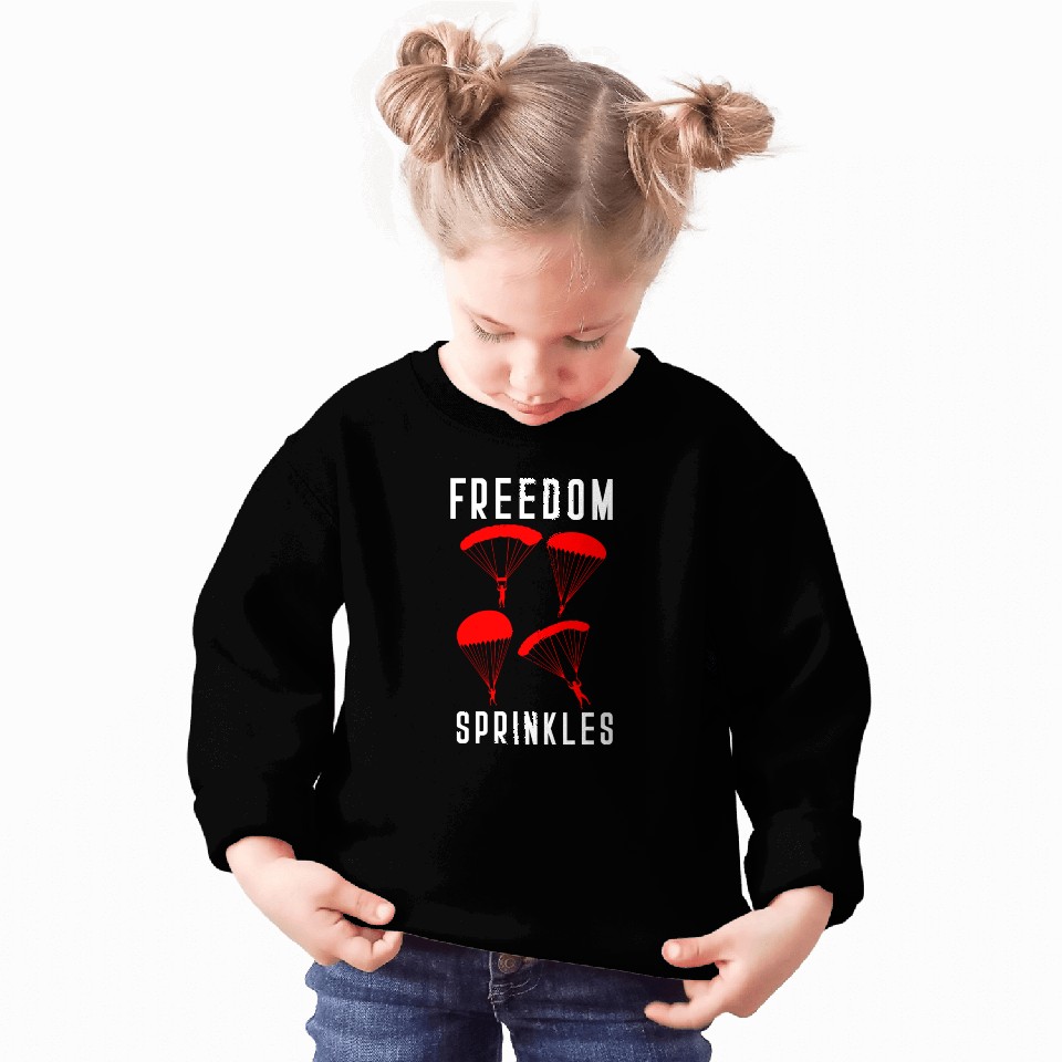 Paratrooper Freedom Sprinkles Airborne Military So Sweatshirts