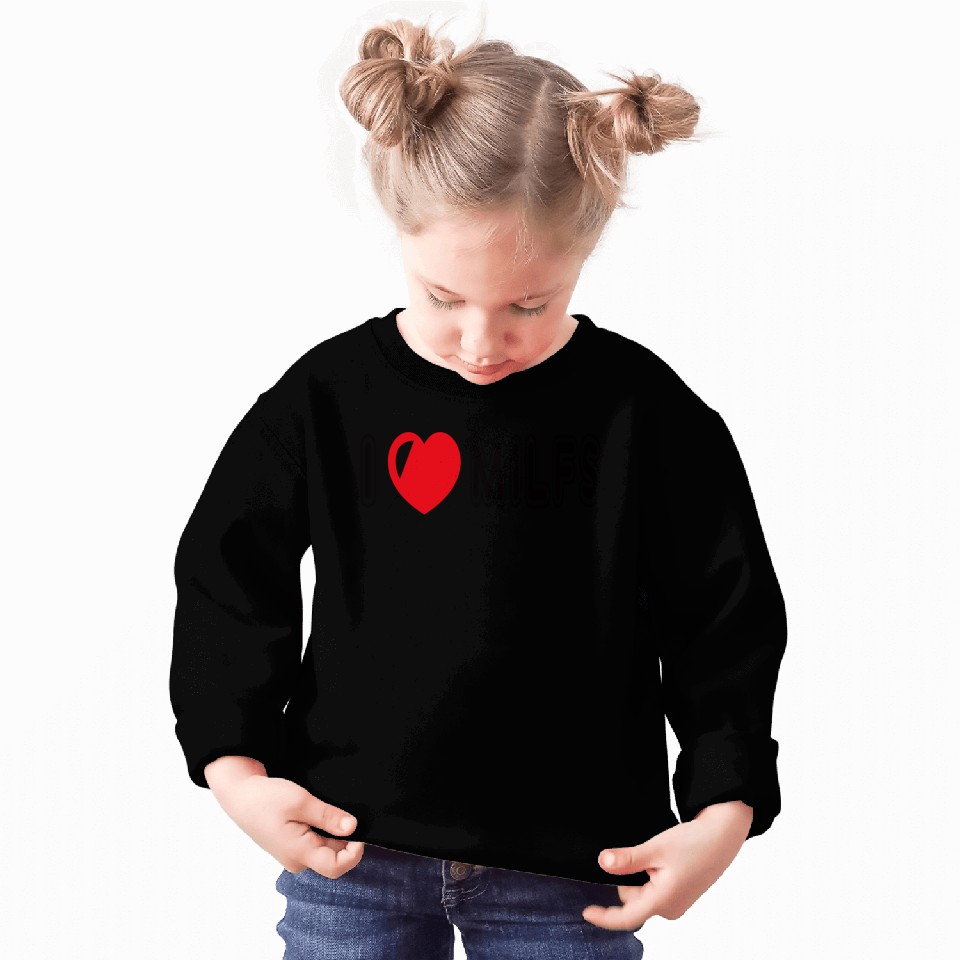 I Love Milfs Sweatshirts