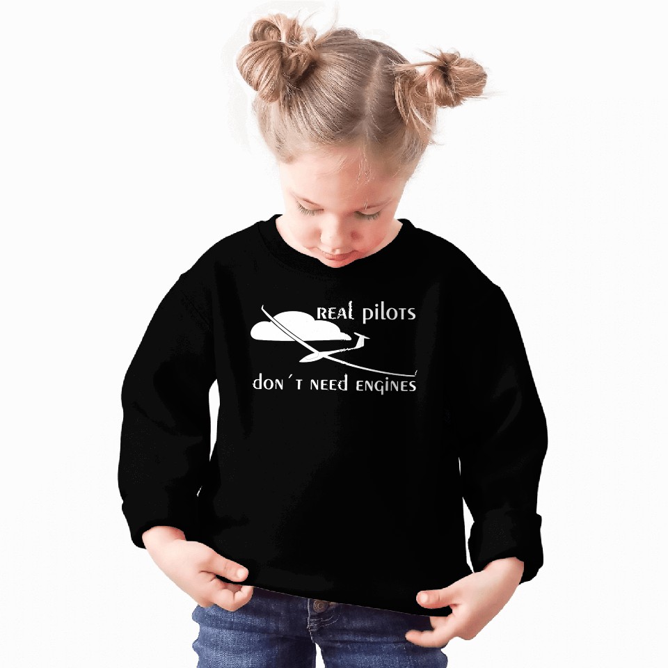 Real Pilots Dont Need Engine Glider Soaring Pilot Sweatshirts