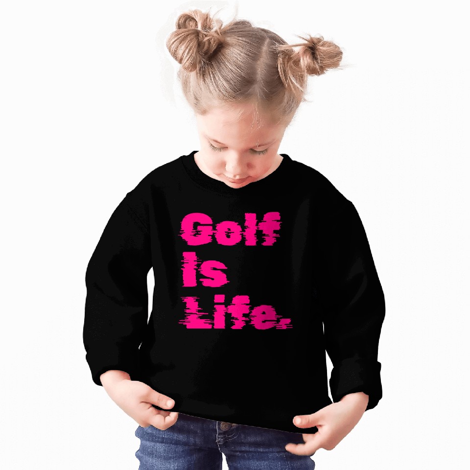 Golf Is Life, Hot Pink, Golfer, I Like Golf Sweatshirts