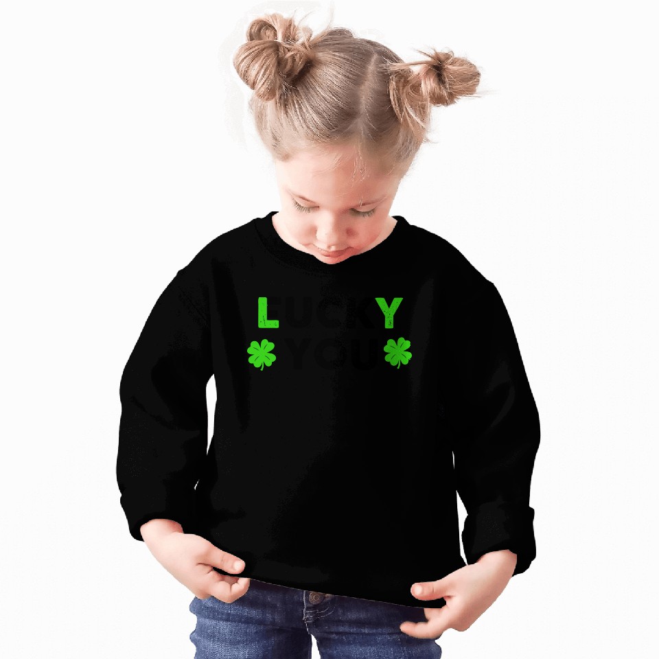 Saint Patrick Lucky You travel nostalgia Sweatshirts