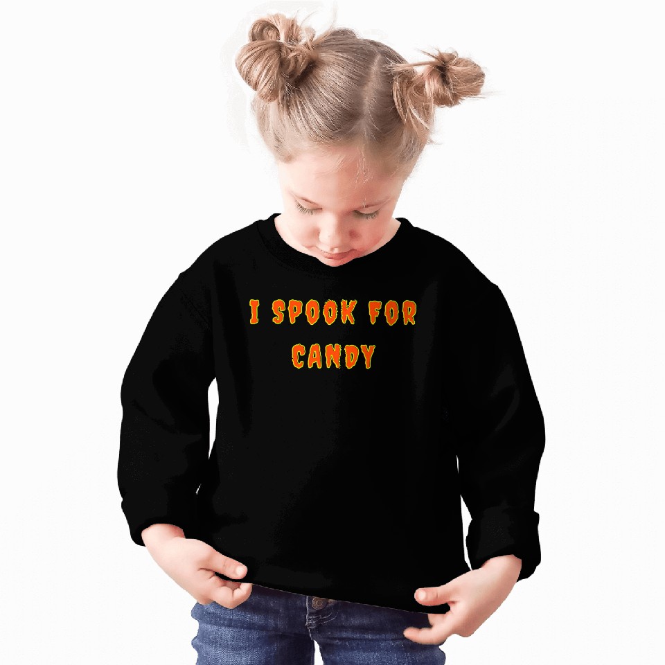 I Spook For Candy nostalgia Sweatshirts