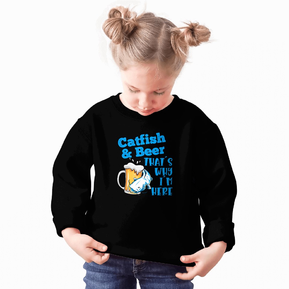 Catfish & Beer That's why I'm here Noodler Waller Sweatshirts