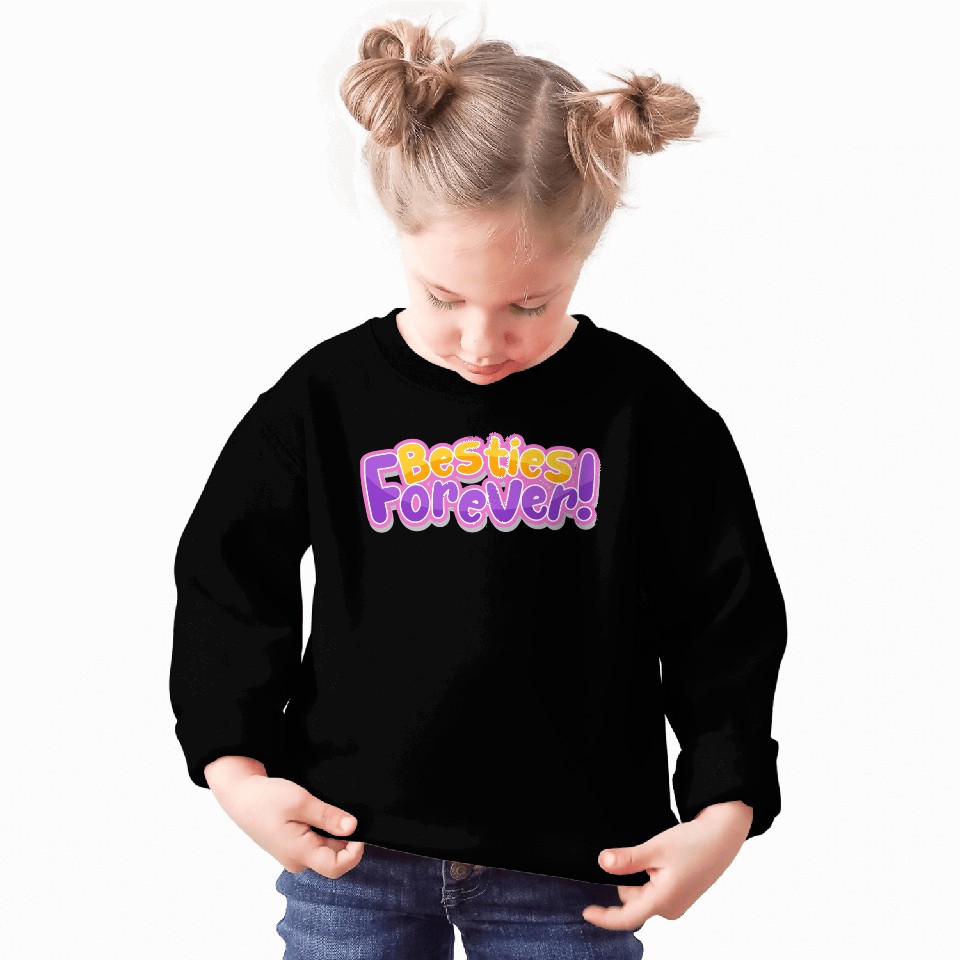Besties Forever Sweatshirts