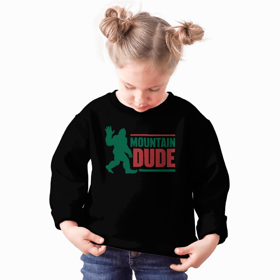 Mountain Dude Sweatshirts