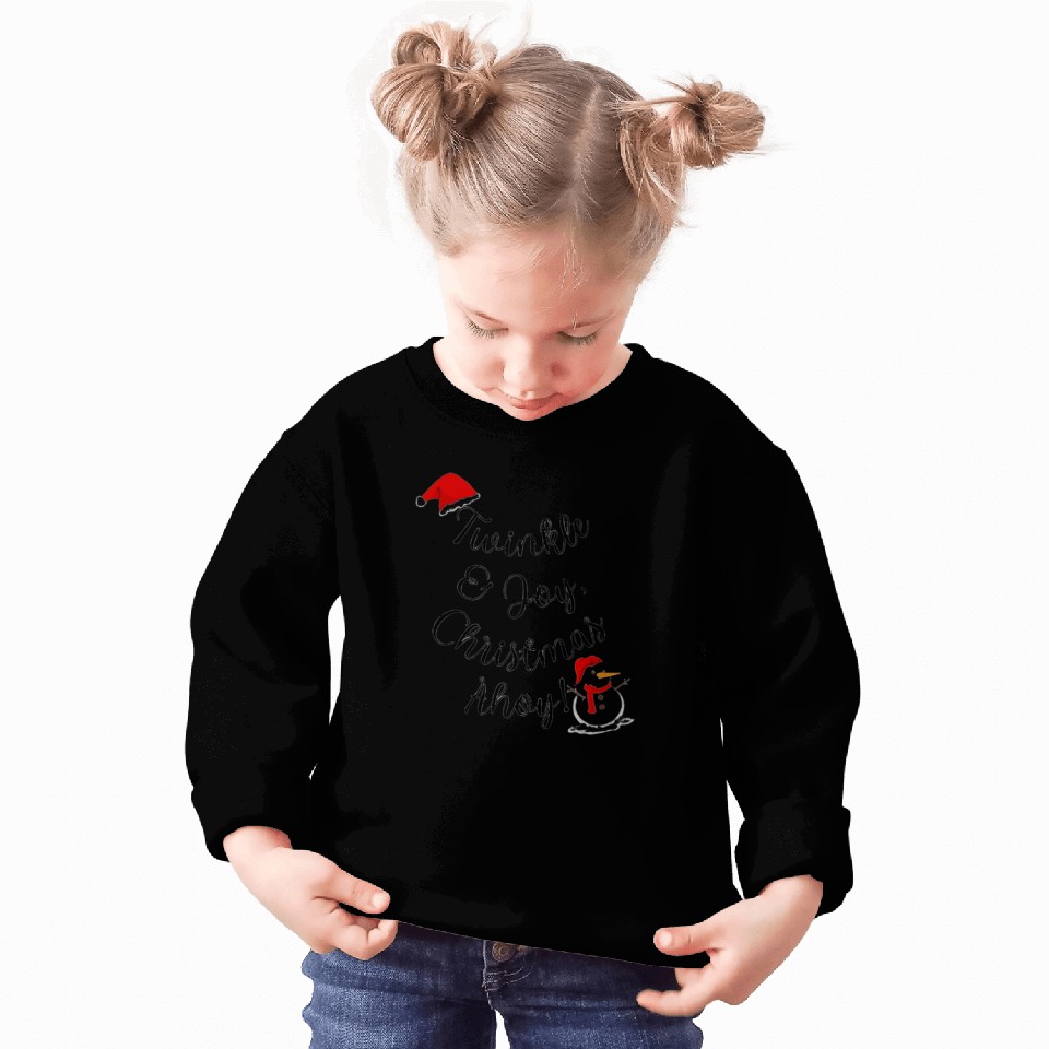 Twinkle and Joy Christmas Ahoy! - Festive Holiday Sweatshirts