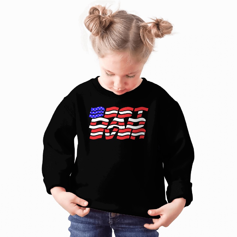 Best Dad Ever US Flag Sweatshirts