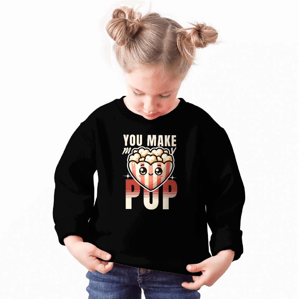 You Make My Heart Pop Cute Popcorn Valentine's Day Sweatshirts