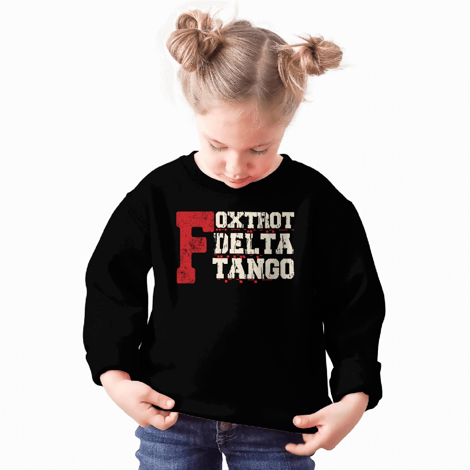 Foxtrot Delta Tango: A Funny Military Code Sweatshirts
