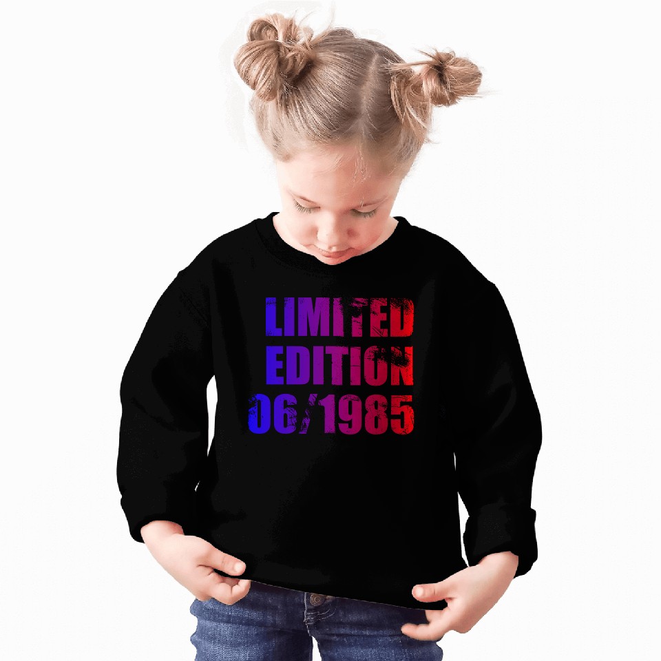 40th birthday Limited Edition 06/1985 Sweatshirts