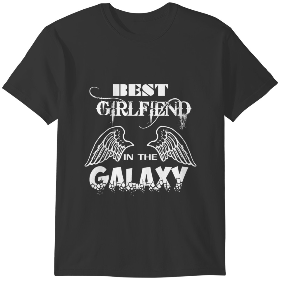 Best Girlfriend In Galaxy T-shirt