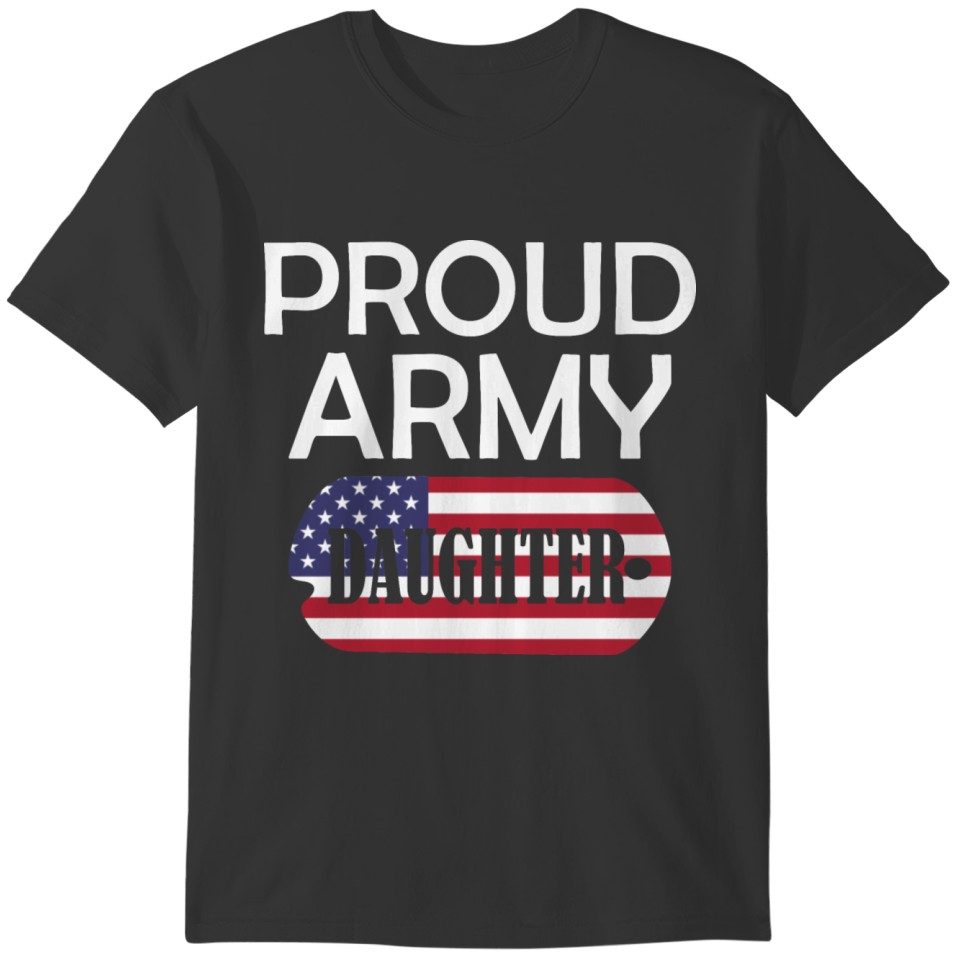 Proud Army Daughter T-shirt