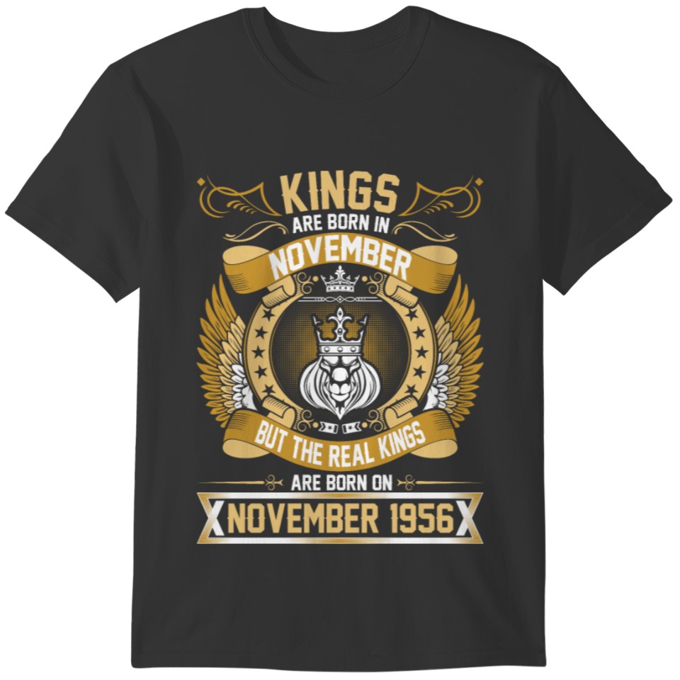 The Real Kings Are Born On November 1956 T-shirt