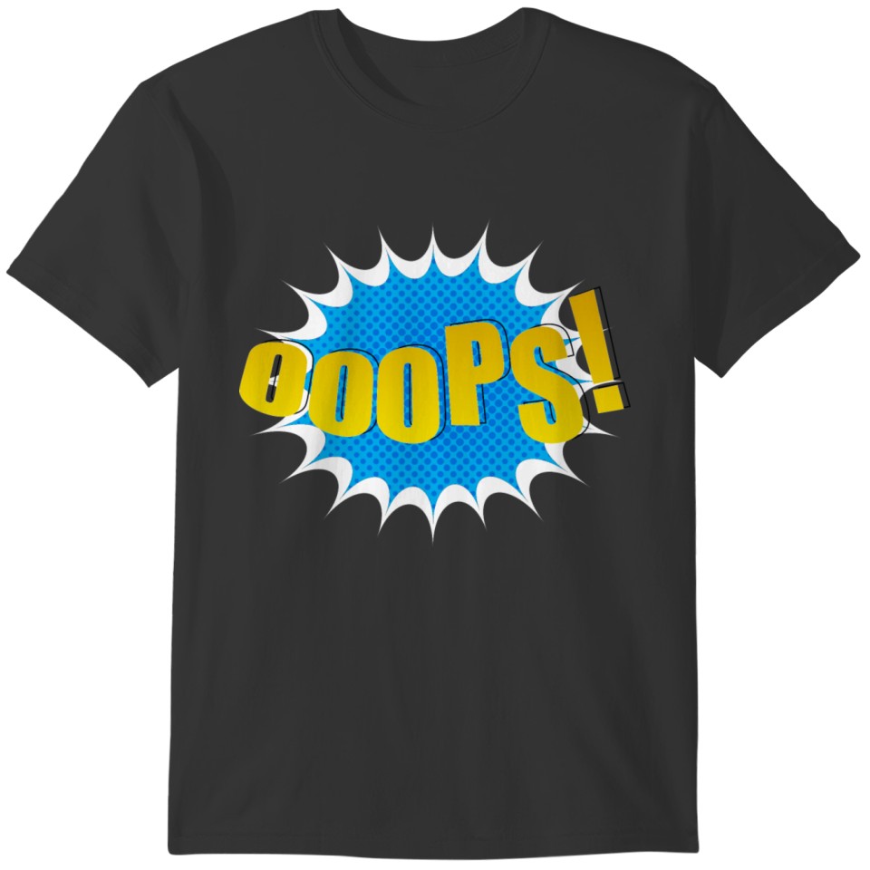 OOOPS! T-shirt