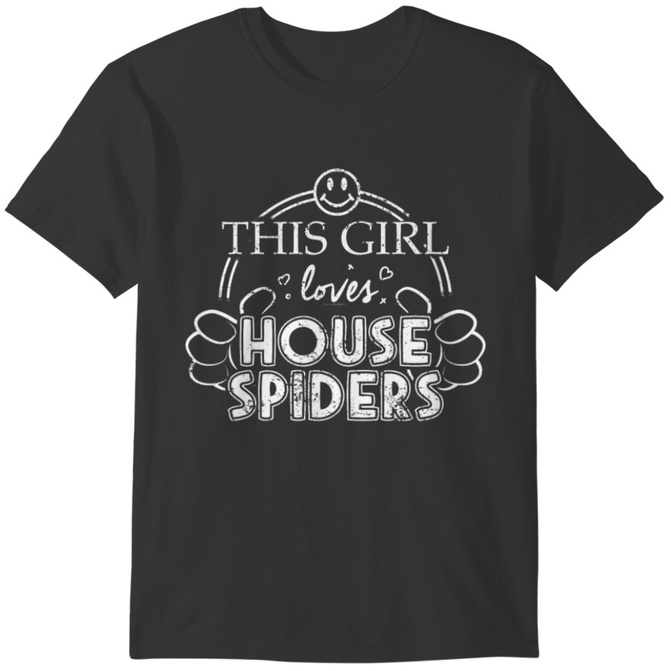 Girl Loves House Spiders Pets Shirt Araneae Pet T-shirt