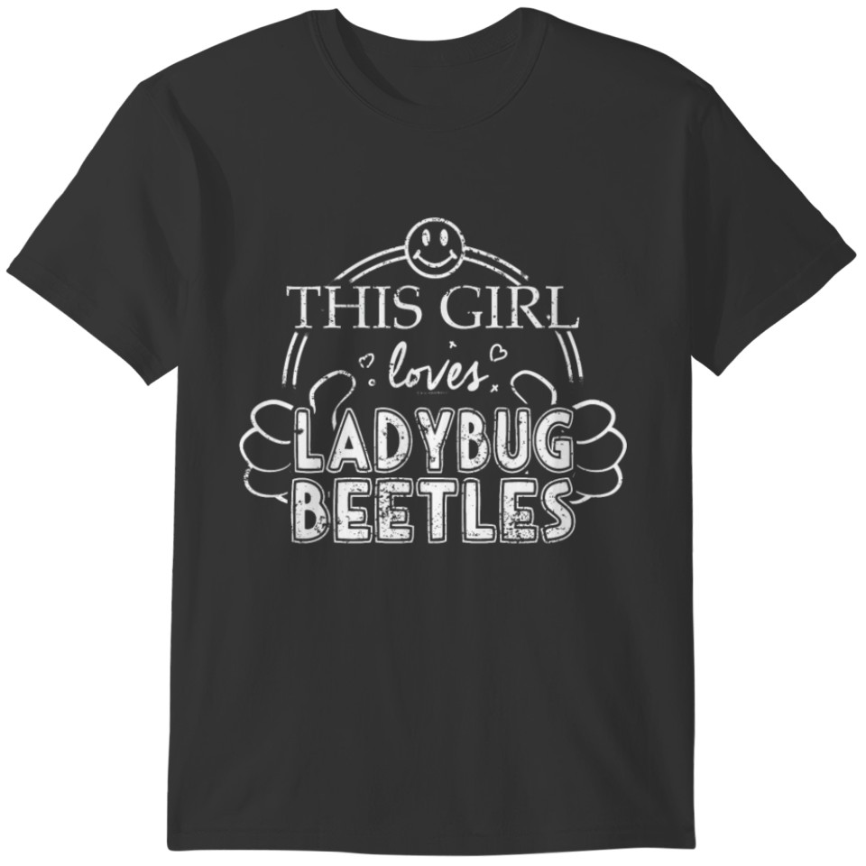 Girl Loves Ladybug Beetles Pet Bug Pet Insect Shirt T-shirt